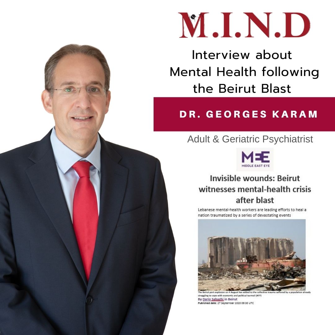 Mental Health after the Beirut Blast  - Interview with Dr. Georges Karam for the Middle East Eye 
